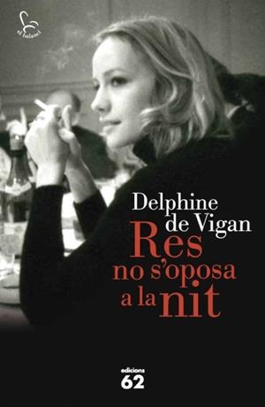 RES NO S'OPOSA A LA NIT | 9788429769708 | VIGAN, DELPHINE DE | Llibreria La Gralla | Librería online de Granollers