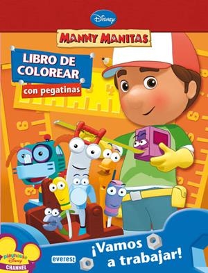 MANNY MANITAS. VAMOS A TRABAJAR. LIBRO DE COLOREAR CON PEGATINAS | 9788444163581 | WALT DISNEY COMPANY | Llibreria La Gralla | Librería online de Granollers