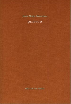 QUIETUD | 9788481919585 | NOGUERAS, JOSEP MARIA | Llibreria La Gralla | Llibreria online de Granollers