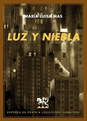 LUZ Y NIEBLA | 9788496956308 | MAS, MARIA LUISA | Llibreria La Gralla | Librería online de Granollers