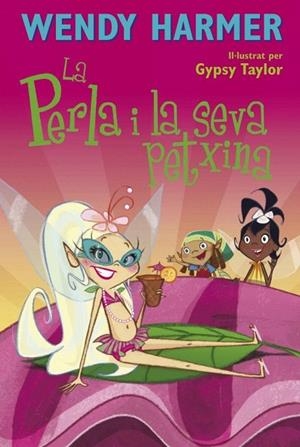 PERLA I LA SEVA PETXINA, LA | 9788448828585 | HARMER, WENDY; TAYLOR, GIPSY | Llibreria La Gralla | Llibreria online de Granollers