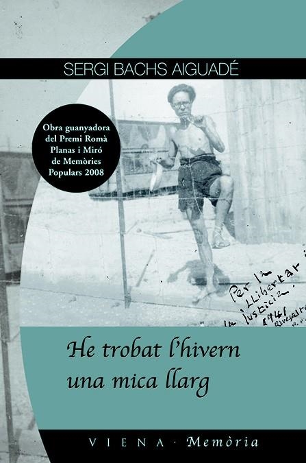 HE TROBAT L'HIVERN UNA MICA LLARG | 9788483305577 | BACHS AIGUADÉ, SERGI | Llibreria La Gralla | Librería online de Granollers