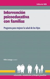 INTERVENCION PSICOEDUCATIVA CON FAMILIAS | 9788498422917 | LOIZAGA, FELIX | Llibreria La Gralla | Llibreria online de Granollers