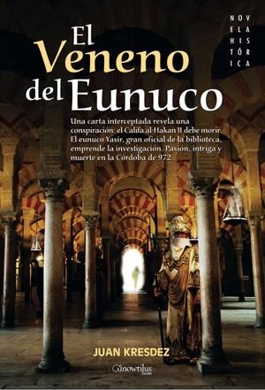 VENENO DEL EUNUCO, EL | 9788497635813 | KRESDEZ, JUAN | Llibreria La Gralla | Librería online de Granollers