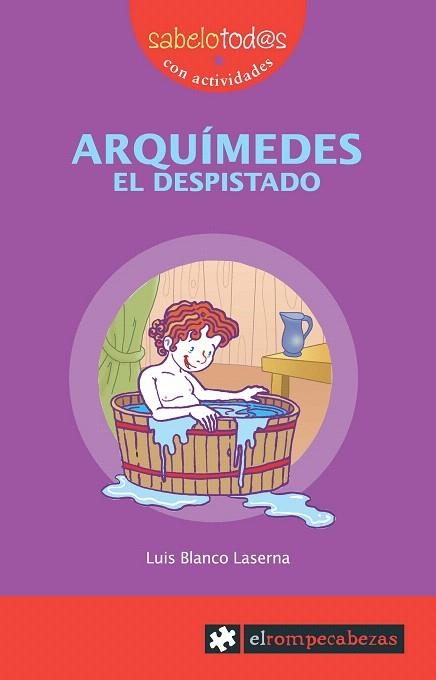 ARQUIMEDES EL DESPISTADO (SABELOTODOS,4) | 9788496751613 | BLANCO, LUIS | Llibreria La Gralla | Llibreria online de Granollers