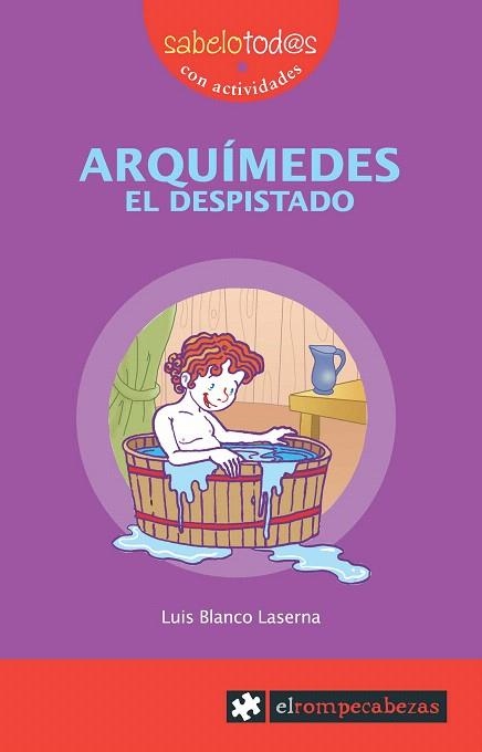 ARQUIMEDES EL DESPISTADO (SABELOTODOS,4) | 9788496751613 | BLANCO, LUIS | Llibreria La Gralla | Librería online de Granollers