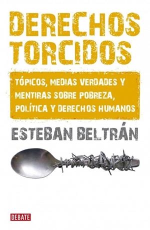 DERECHOS TORCIDOS | 9788483068007 | BELTRAN, ESTEBAN | Llibreria La Gralla | Llibreria online de Granollers