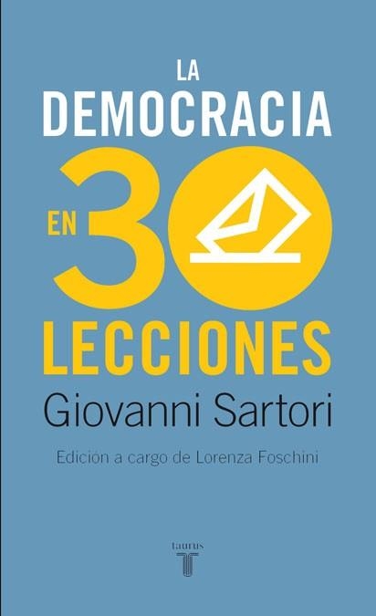 DEMOCRACIA EN 30 LECCIONES, LA | 9788430606870 | SARTORI, GIOVANNI | Llibreria La Gralla | Llibreria online de Granollers