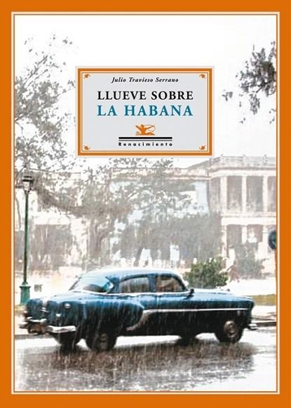LLUEVE SOBRE LA HABANA | 9788484724353 | TRAVIESO, JULIO | Llibreria La Gralla | Librería online de Granollers