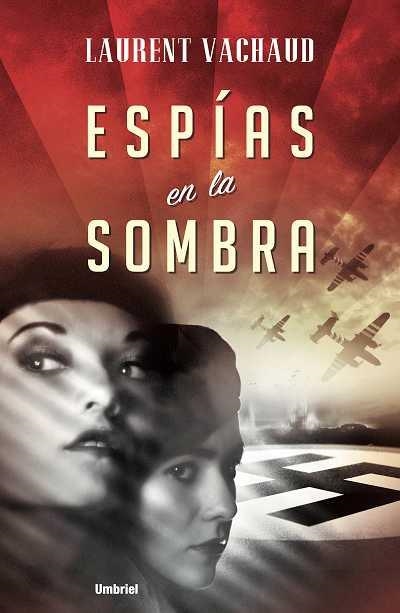 ESPIAS EN LA SOMBRA | 9788489367609 | VACHAUD, LAURENT | Llibreria La Gralla | Llibreria online de Granollers