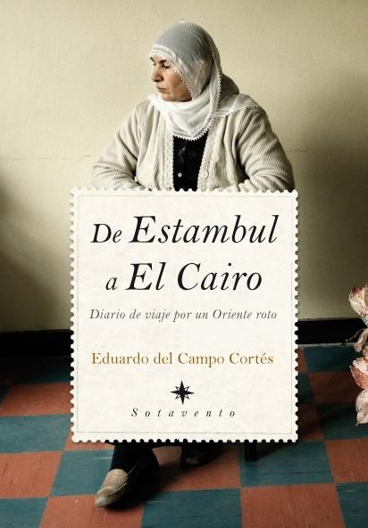 DE ESTAMBUL A EL CAIRO | 9788492573394 | CAMPO, EDUARDO DEL | Llibreria La Gralla | Librería online de Granollers