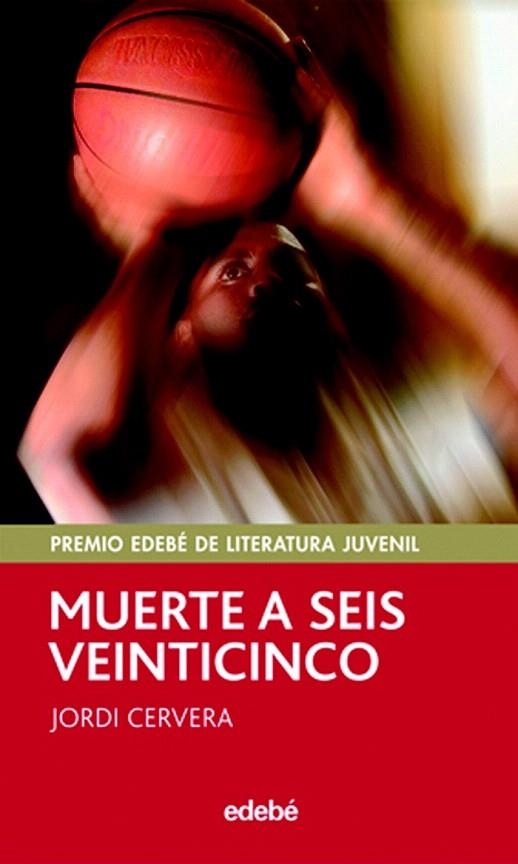 MUERTE A SEIS VEINTICINCO | 9788423695737 | CERVERA, JORDI | Llibreria La Gralla | Llibreria online de Granollers