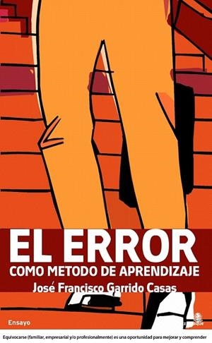 ERROR COMO METODO DE APRENDIZAJE, EL | 9788496806894 | GARRIDO CASAS, JOSE FRANCISCO | Llibreria La Gralla | Librería online de Granollers