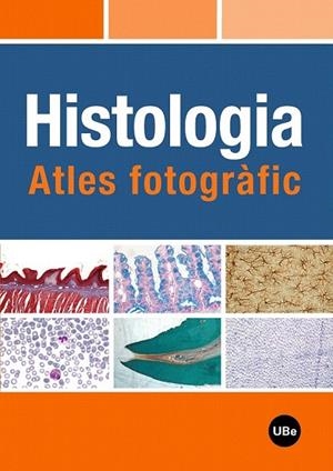 HISTOLOGIA. ATLES FOTOGRAFIC | 9788447533220 | MARTÍN SATUÉ, MIREIA | Llibreria La Gralla | Llibreria online de Granollers