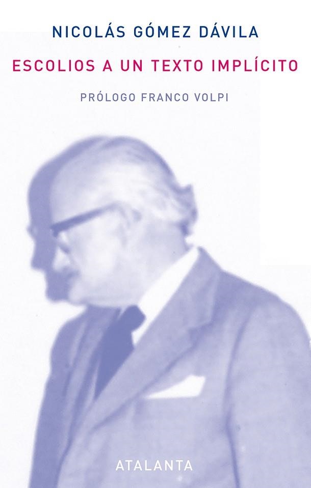 ESCOLIOS A UN TEXTO IMPLICITO | 9788493724719 | GOMEZ DAVILA, NICOLAS | Llibreria La Gralla | Llibreria online de Granollers