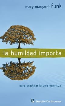 HUMILDAD IMPORTA, LA | 9788433023322 | FUNK, MARY MARGARET | Llibreria La Gralla | Librería online de Granollers