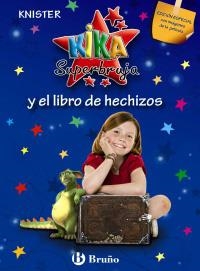 KIKA SUPERBRUJA Y EL LIBRO DE HECHIZOS (ED. PEL.LICULA) | 9788421682999 | KNISTER | Llibreria La Gralla | Llibreria online de Granollers