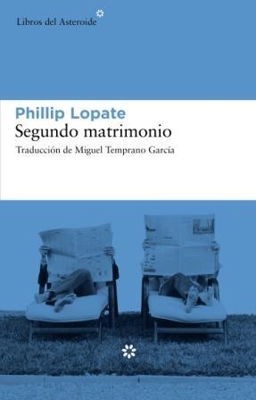 SEGUNDO MATRIMONIO | 9788493659783 | LOPATE, PHILLIP | Llibreria La Gralla | Llibreria online de Granollers
