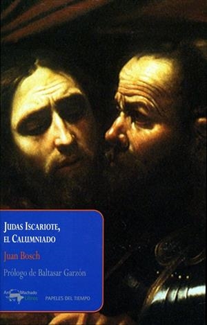 JUDAS ISCARIOTE EL CALUMNIADO | 9788477742531 | BOSCH, JUAN | Llibreria La Gralla | Librería online de Granollers