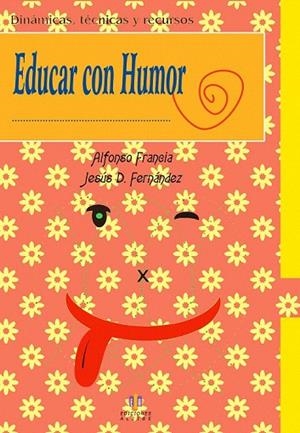 EDUCAR CON HUMOR | 9788497006064 | FRANCIA; FERNANDEZ | Llibreria La Gralla | Librería online de Granollers