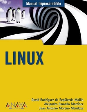 LINUX (MANUAL IMPRESCINDIBLE) | 9788441526198 | RODRÍGUEZ, DAVID I D´ALTRES | Llibreria La Gralla | Librería online de Granollers