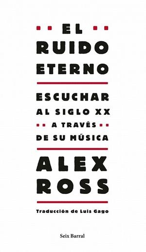 RUIDO ETERNO, EL | 9788432209130 | ROSS, ALEX | Llibreria La Gralla | Llibreria online de Granollers