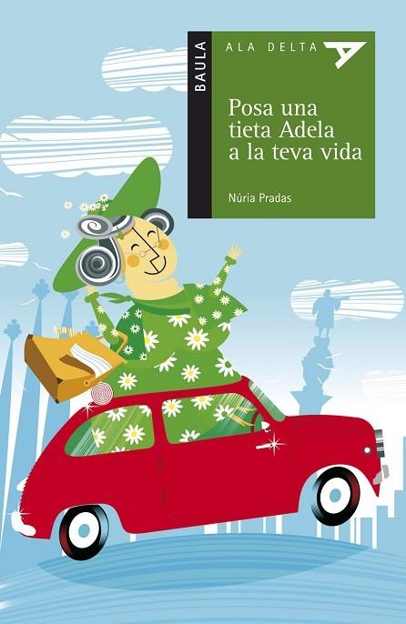 POSA UNA TIETA ADELA A LA TEVA VIDA (ALA DELTA VERDA, 33) | 9788447919833 | PRADAS, NURIA | Llibreria La Gralla | Librería online de Granollers