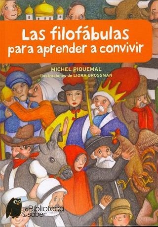 FILOFABULAS PARA APRENDER A CONVIVIR, LAS | 9788497544313 | PIQUEMAL, MICHEL | Llibreria La Gralla | Librería online de Granollers