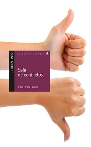 SALA DE CONFLICTOS (ALANDAR, 114) | 9788426372727 | SIERRA I FABRA, JORDI | Llibreria La Gralla | Librería online de Granollers