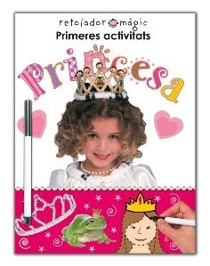 PRINCESA. PRIMERES ACTIVITATS (RETOLADOR MAGIC. TIC TAC) | 9788479423377 | PRIDDY, ROGER | Llibreria La Gralla | Llibreria online de Granollers