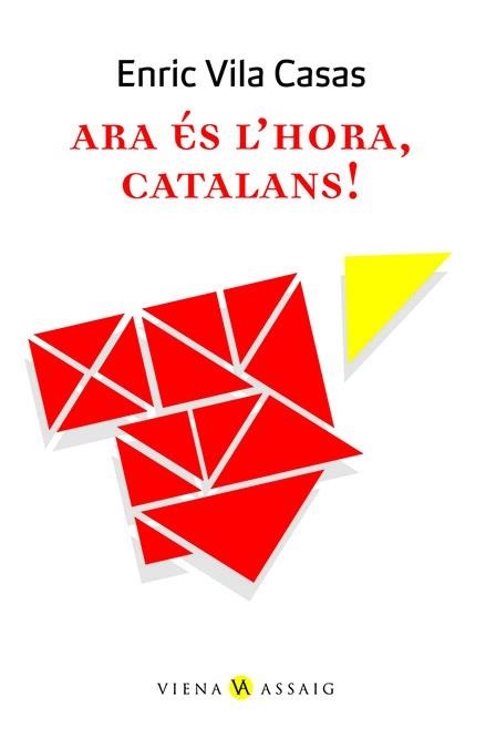ARA ES L'HOR,CATALANS! | 9788483305553 | VILA CASAS, ENRIC | Llibreria La Gralla | Librería online de Granollers