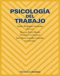 PSICOLOGÍA DEL TRABAJO | 9788436822762 | RODRÍGUEZ FERNÁNDEZ, ANDRÉS / ZARCO MARTÍN, VICTOR | Llibreria La Gralla | Librería online de Granollers
