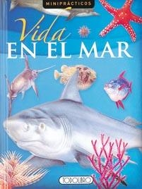 VIDA EN EL MAR (MINIPRÁCTICOS) | 9788498066838 | TODOLIBRO, EQUIPO | Llibreria La Gralla | Librería online de Granollers