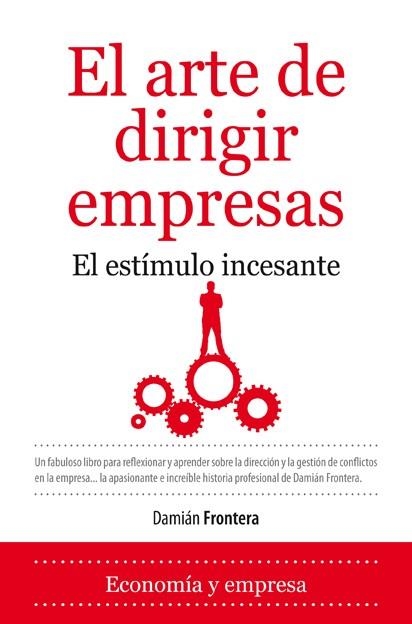 ARTE DE DIRIGIR EMPRESAS, EL | 9788492573684 | FRONTERA ROIG, DAMIÁN | Llibreria La Gralla | Librería online de Granollers