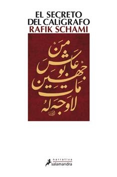 SECRETO DEL CALIGRAFO, EL | 9788498382440 | SCHAMI, RAFIK | Llibreria La Gralla | Llibreria online de Granollers