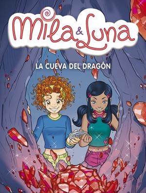 MILA Y LUNA 5. LA CUEVA DEL DRAGON | 9788484415695 | BAT,PRUNELLA | Llibreria La Gralla | Llibreria online de Granollers