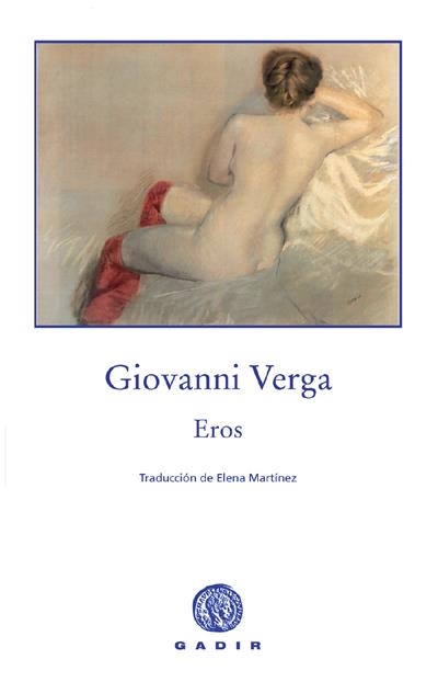 EROS | 9788496974234 | VERGA, GIOVANNI | Llibreria La Gralla | Librería online de Granollers