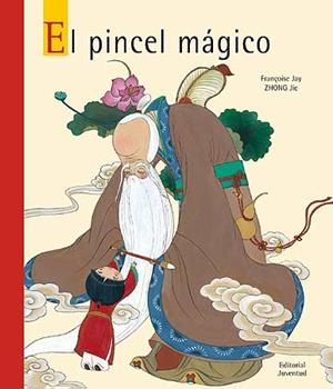 PINCEL MAGICO, EL | 9788426137456 | JAY, FRANÇOISE; JIE, ZHONG | Llibreria La Gralla | Librería online de Granollers