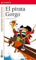 PIRATA GORGO, EL (GRUMETS,195 VERMELL) EN CATALÀ................. | 9788424631673 | BADAL, JOSEP LLUIS | Llibreria La Gralla | Llibreria online de Granollers