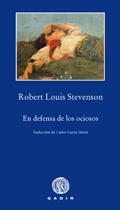 EN DEFENSA DE LOS OCIOSOS | 9788496974326 | STEVENSON, ROBERT LOUIS | Llibreria La Gralla | Librería online de Granollers