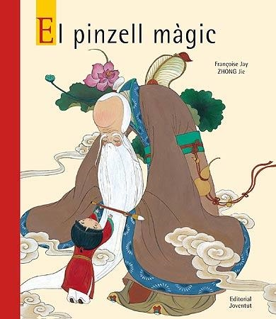PINZELL MAGIC, EL | 9788426137463 | JAY, FRANÇOISE; JIE, ZHONG | Llibreria La Gralla | Librería online de Granollers