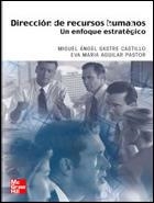 DIRECCION DE RECURSOS HUMANOS. UN ENFOQUE ESTRATEGICO | 9788448139186 | SASTRE CASTILLO, MIGUEL ANGEL; AGUILAR PASTOR, EVA | Llibreria La Gralla | Llibreria online de Granollers
