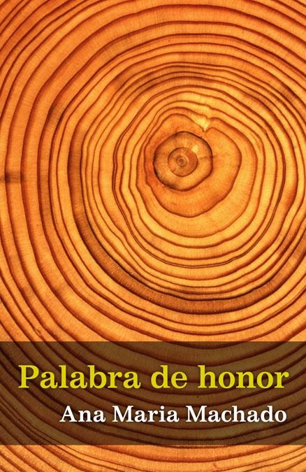 PALABRA DE HONOR | 9788420423630 | MACHADO, ANA MARÍA | Llibreria La Gralla | Llibreria online de Granollers