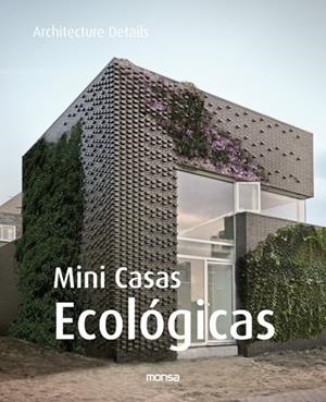 MINI CASAS ECOLOGICAS | 9788496823754 | MINGUET, JOSEP MARIA | Llibreria La Gralla | Librería online de Granollers
