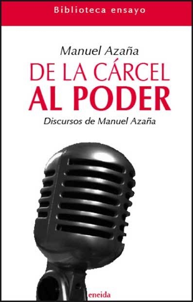 DE LA CARCEL AL PODER | 9788492491339 | AZAÑA, MANUEL | Llibreria La Gralla | Llibreria online de Granollers