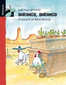 DURANGO, DURANGO (CAT - LLIBRESAURE + 8 ANYS) | 9788479424916 | IGERABIDE, JUAN KRUZ | Llibreria La Gralla | Llibreria online de Granollers