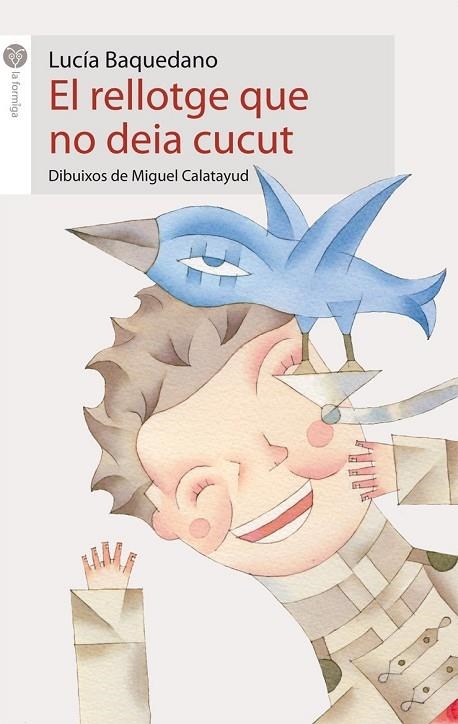 RELLOTGE QUE NO DEIA CUCUT (LA FORMIGA BLANCA,16) | 9788496726543 | BAQUEDANO, LUCÍA | Llibreria La Gralla | Librería online de Granollers