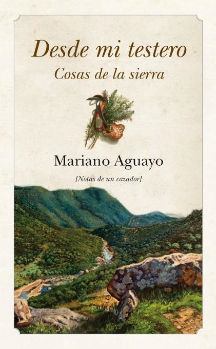 DESDE MI TESTERO. COSAS DE LA SIERRA | 9788492573745 | AGUAYO,MARIANO | Llibreria La Gralla | Librería online de Granollers