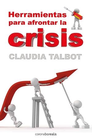 HERRAMIENTAS PARA AFRONTAR LA CRISIS | 9788492635078 | TALBOT, CLAUDIA | Llibreria La Gralla | Llibreria online de Granollers