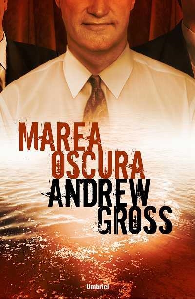 MAREA OSCURA | 9788489367630 | GROSS, ANDREW | Llibreria La Gralla | Llibreria online de Granollers